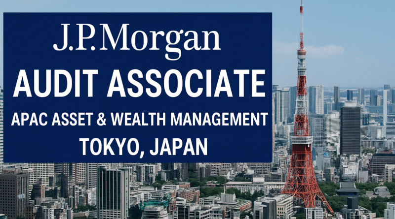**SEO Title:** **"J.P. Morgan Careers 2025: Audit Associate Role in APAC Asset & Wealth Management – Tokyo, Japan"**