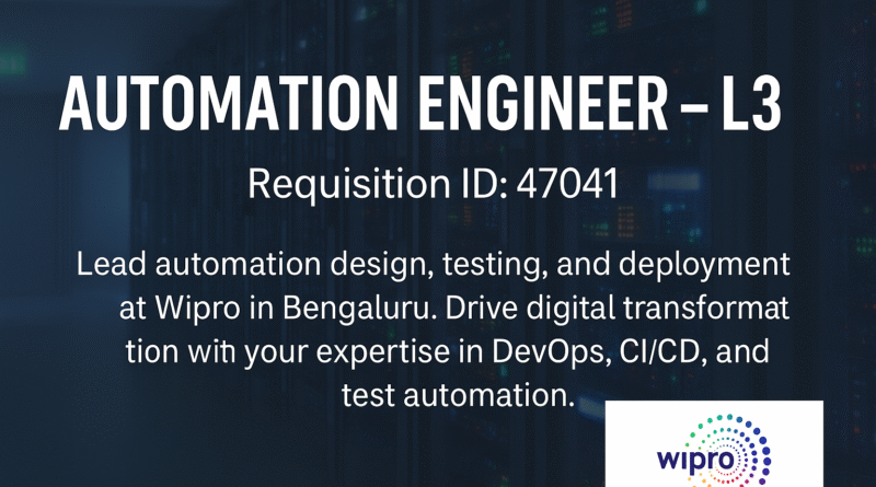 "Wipro Careers 2025: Automation Engineer – L3 Role in Bengaluru | Apply Now for DevOps & Testing Automation Jobs"