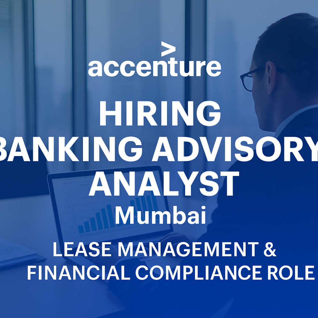 Banking Advisory Analyst at Accenture – Lease Management and Compliance Expertise in Mumbai
