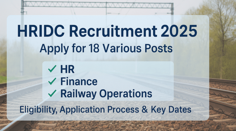 HRIDC Jobs 2025: Govt Job Opportunities for Retired CPSE/PSU Officers – 18 Posts Available