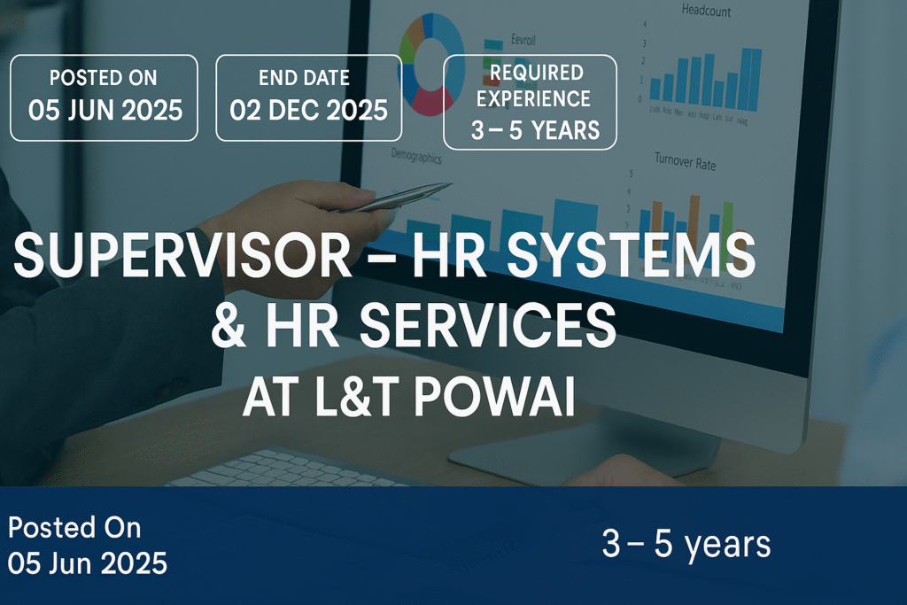 "Supervisor – HR Systems & HR Services Job at L&T | Transform HR Operations"