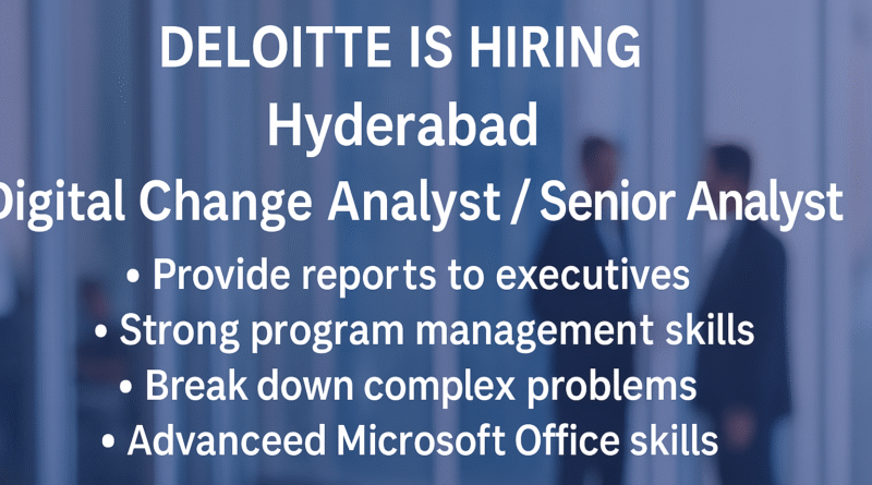 analyst-senior-analyst-digital-change-transformation-jobs-in-hyderabad-deloitte-careers