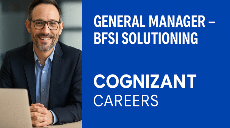 Deputy General Manager – Presales & IOA Delivery at Cognizant | Lead Sales Operations, BI & Strategic Projects