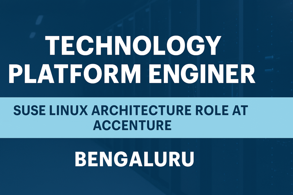 apply-now-technology-platform-engineer-suse-linux-expert-job-at-accenture-bengaluru