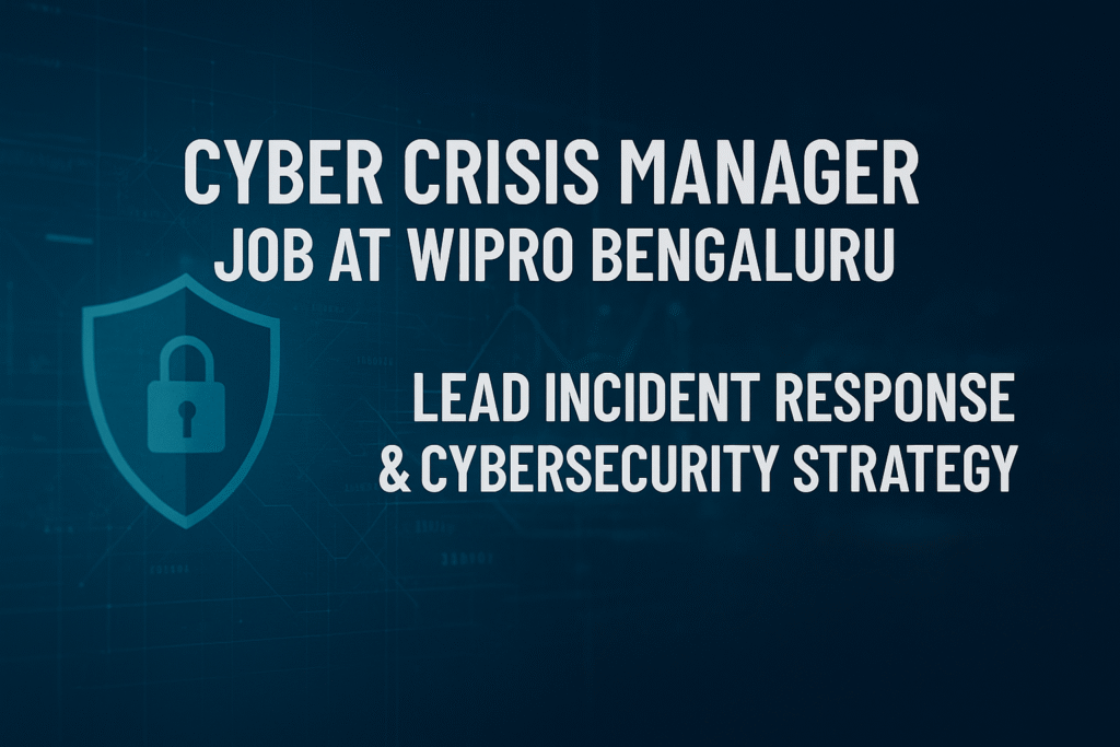 wipro-cyber-crisis-manager-vacancy-cyber-resilience-risk-response-expert-needed