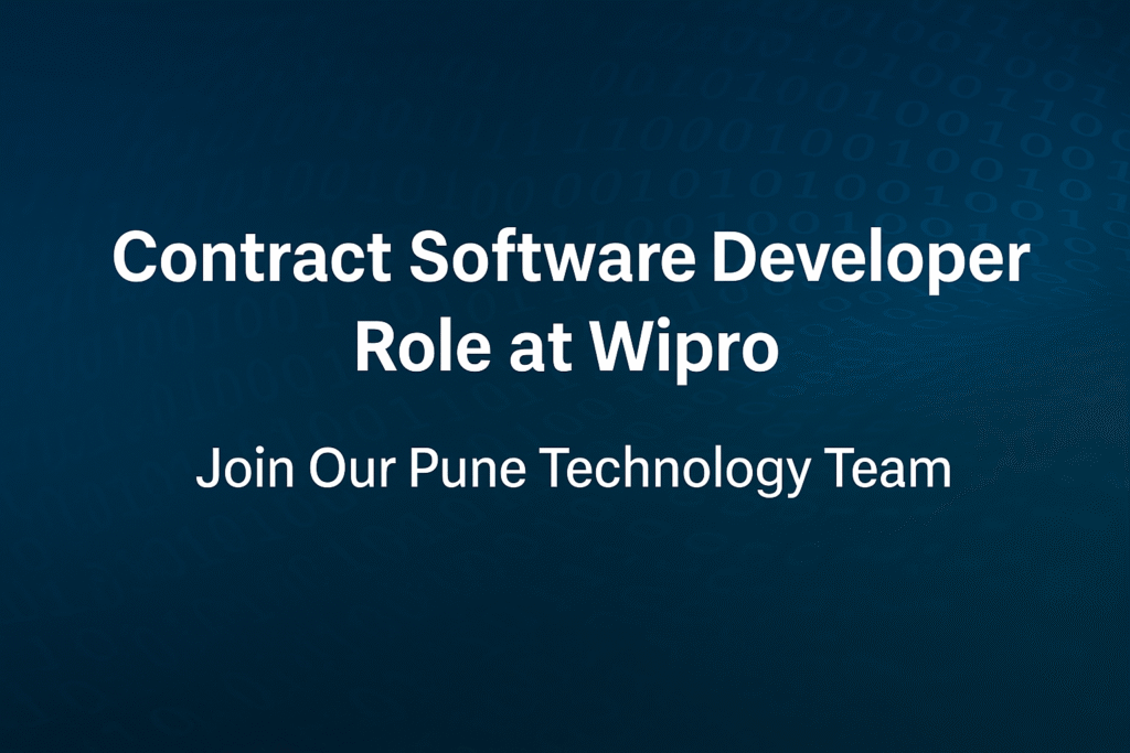 Wipro Hiring Software Developer (Contract) – Pune Location | Apply Today