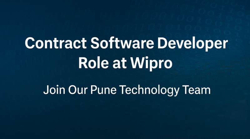 Wipro Hiring Software Developer (Contract) – Pune Location | Apply Today