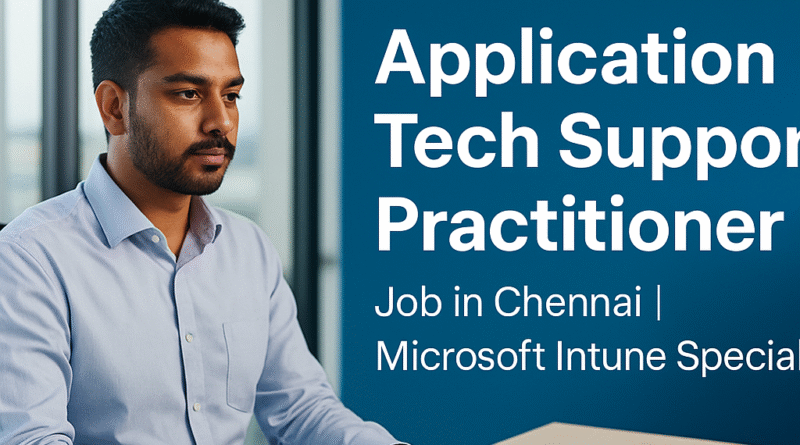"Chennai Job Alert: Microsoft Intune Support Role at Accenture | Infra Services Senior Analyst"