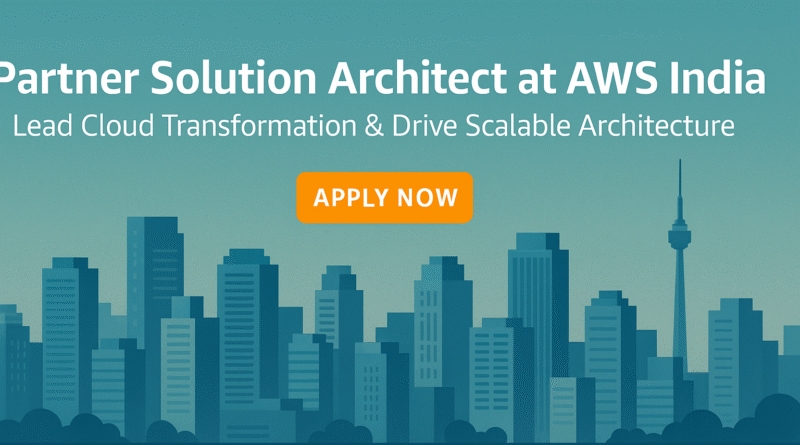 “AWS Solution Architect Careers – Design Resilient Cloud Systems for Global Clients”
