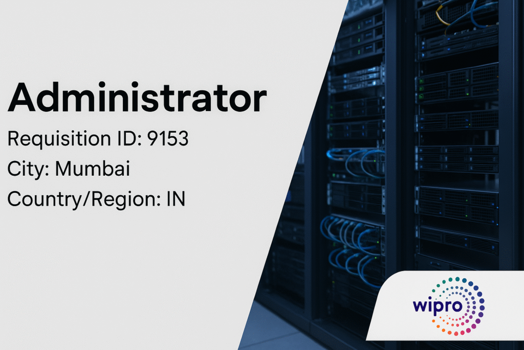 Administrator Job at Wipro Mumbai – Apply Now for IT Infrastructure Support Role