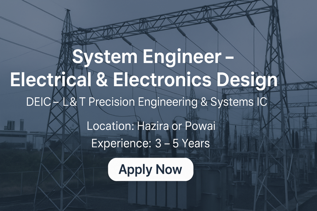 Electrical System Design Engineer Jobs at L&T | 3–5 Years Experience | Zuken E3, MIL Standards