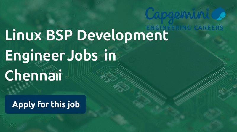 linux-bsp-development-engineer-jobs-in-chennai-capgemini-engineering-careers