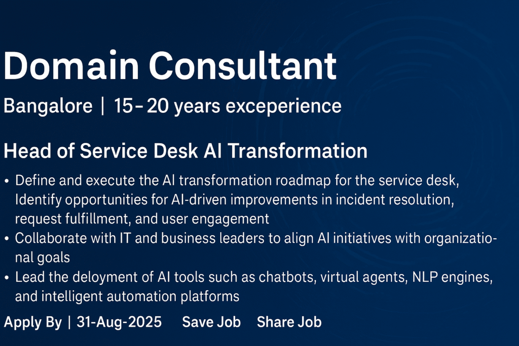 domain-consultant-head-of-service-desk-ai-transformation-ai-driven-itsm-leadership-role-in-bangalore