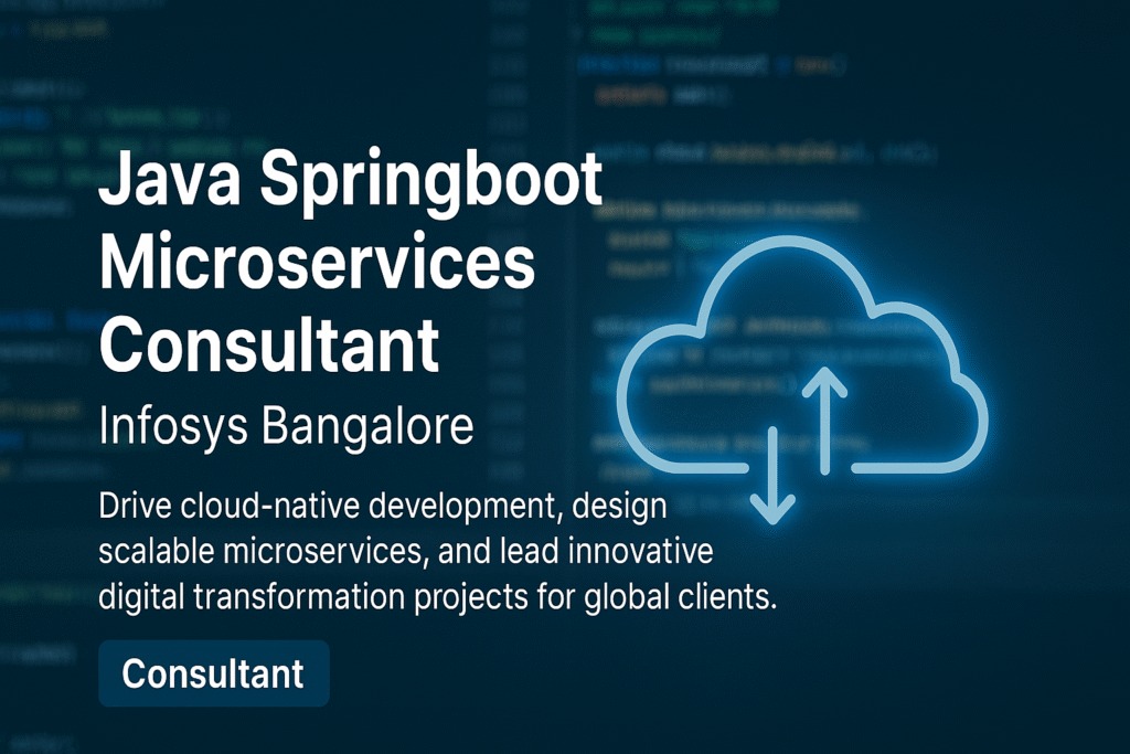 Java Springboot Microservices Consultant Job in Bangalore | Infosys Careers