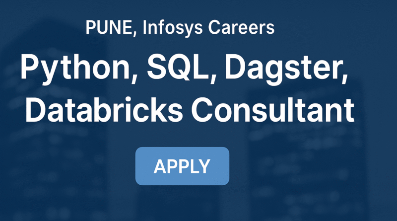 python-sql-dagster-databricks-consultant-job-in-pune-infosys-careers-in-data-analytics