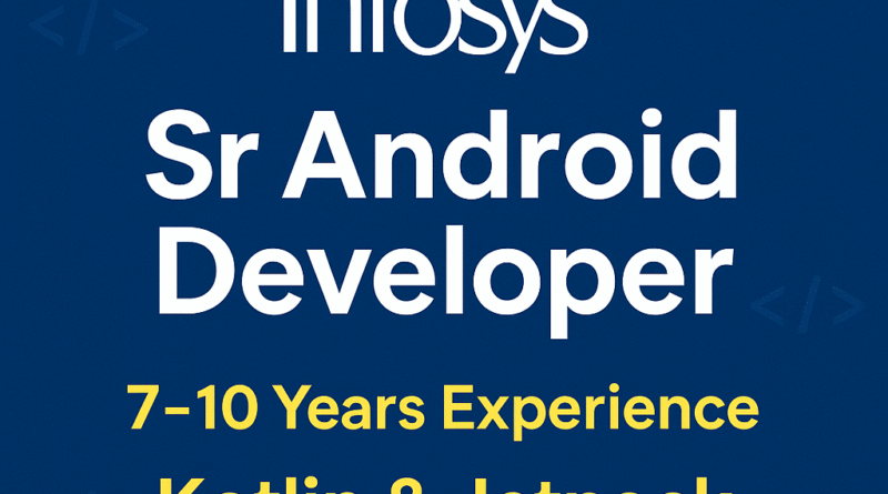 senior-android-developer-job-at-infosys-pune-7-10-years-experience-in-kotlin-jetpack-2