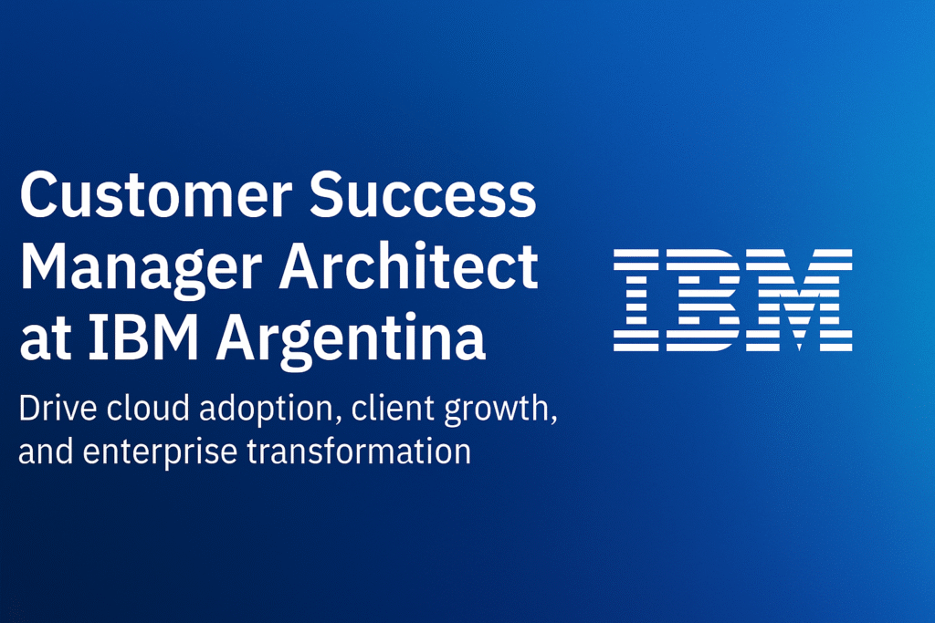 customer-success-manager-architect-at-ibm-argentina-drive-cloud-adoption-growth-innovation