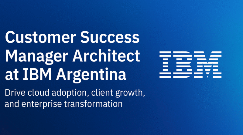 customer-success-manager-architect-at-ibm-argentina-drive-cloud-adoption-growth-innovation