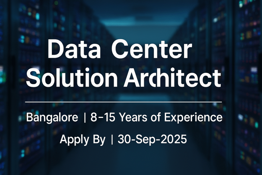 Data Center Solution Architect Jobs in Bangalore | Hybrid Cloud & Infrastructure Expert (8–15 Yrs)