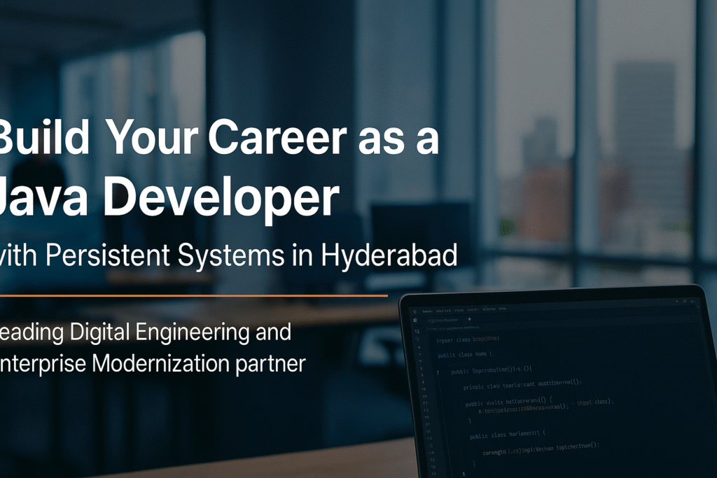 Java Developer Jobs at Persistent Systems | Hyderabad Career Opportunities in Enterprise Application Development