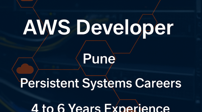 aws-developer-jobs-in-pune-persistent-systems-careers-4-to-6-years-experience