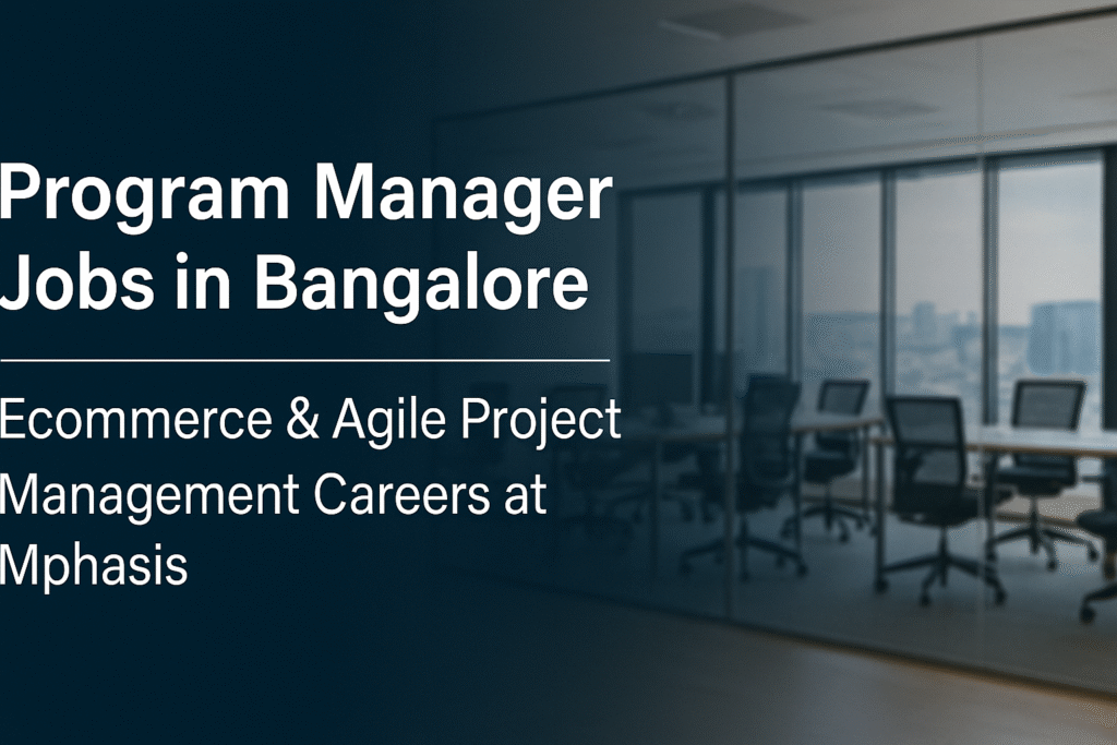 program-manager-jobs-in-bangalore-ecommerce-agile-project-management-careers-at-mphasis
