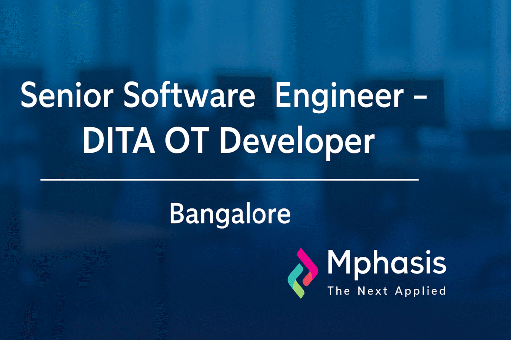 Senior Software Engineer – DITA OT Developer Jobs in Bangalore | Mphasis Careers