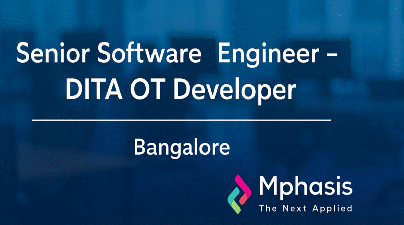 Senior Software Engineer – DITA OT Developer Jobs in Bangalore | Mphasis Careers