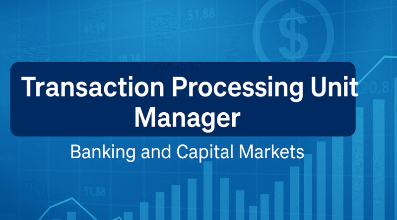 Transaction Processing Unit Manager Job in Mangalore | Banking & Capital Markets Careers at Mphasis