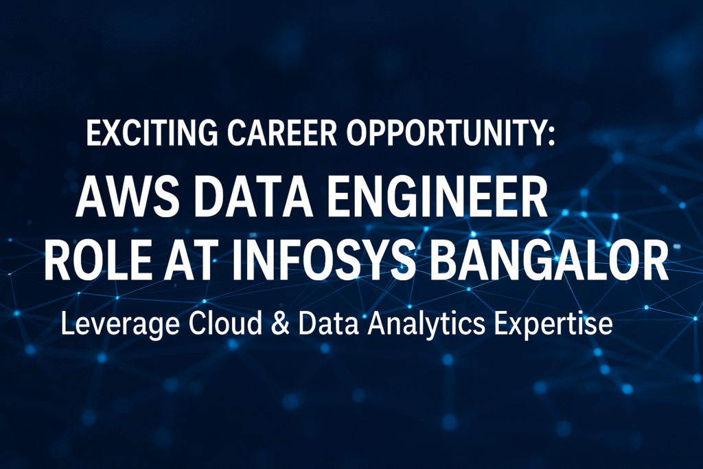 apply-for-aws-data-engineer-job-at-infosys-deliver-scalable-cloud-solutions