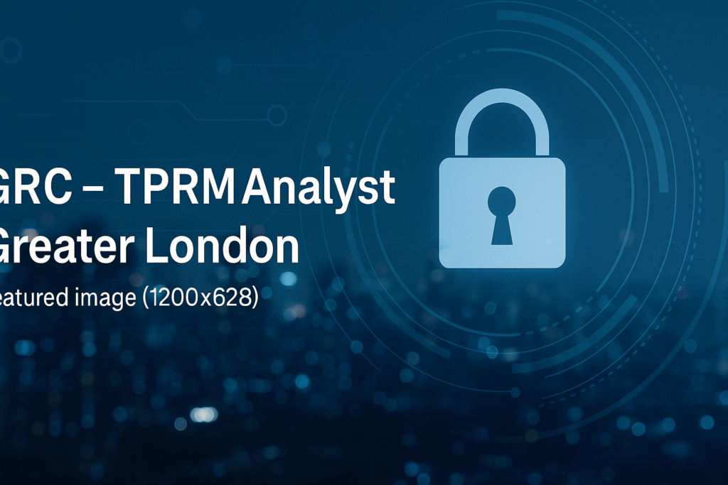GRC – TPRM Analyst Job in Greater London | Vendor Risk & Cybersecurity Role at Wipro