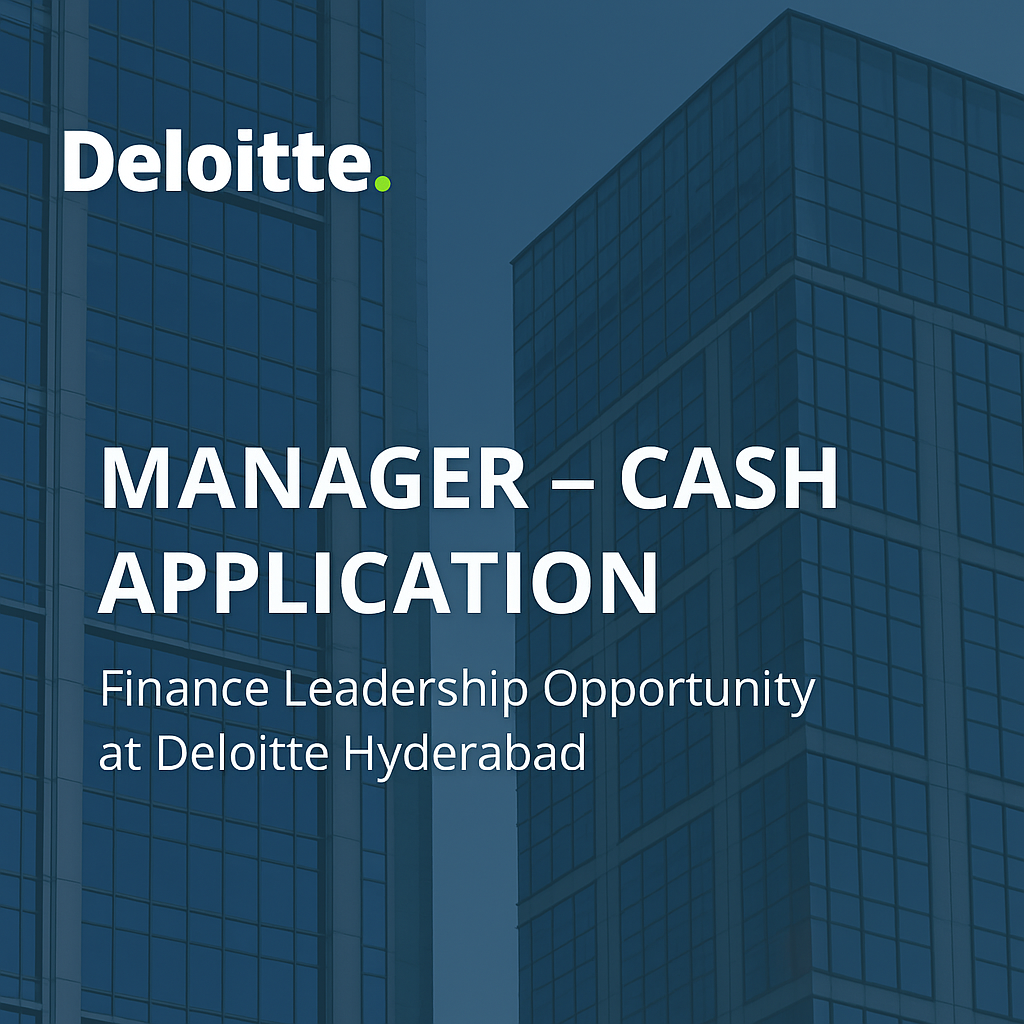 manager-cash-application-finance-leadership-opportunity-at-deloitte-hyderabad