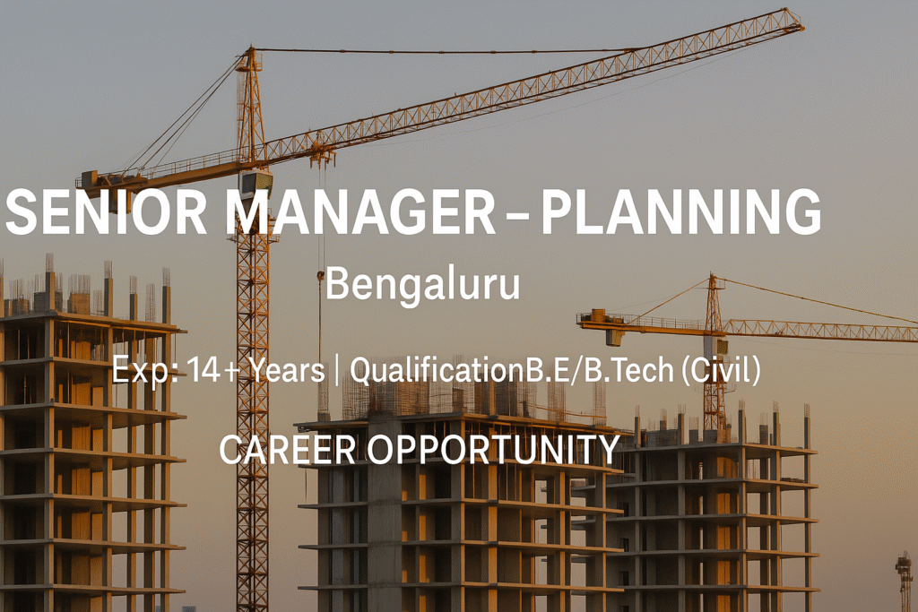 Senior Manager – Planning Jobs in Bengaluru | L&T Realty Careers for Experienced Civil Engineers